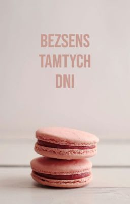 [WPBZ1]Bezsens tamtych dni