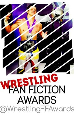 Wrestling Fan Fiction Awards *CLOSED*