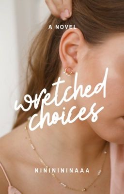 Wretched Choices