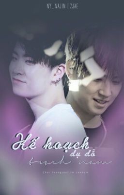 [WRI-FIC | Completed] Kế hoạch dụ dỗ trạch nam