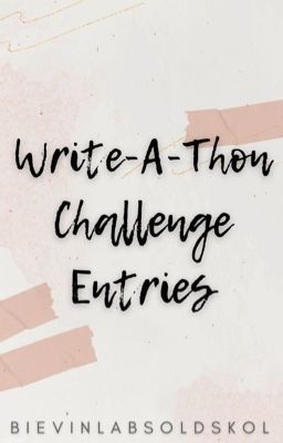 Write-A-Thon Challenge Entries