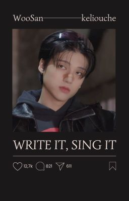 Write it, Sing it - Woosan