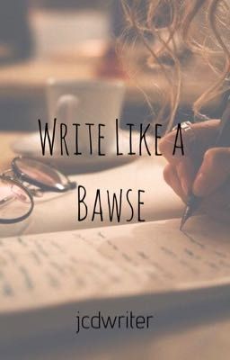 Write Like a Bawse