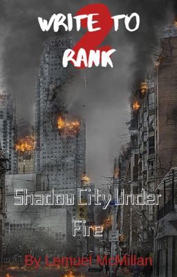 Write to Rank 2: Shadow City Under Fire