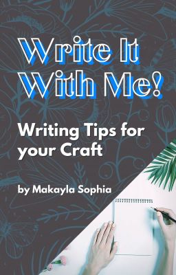 Write With Me! Writing Tips for your Craft