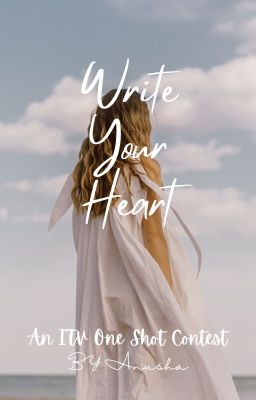 Write Your Heart~ ITV OS Contest