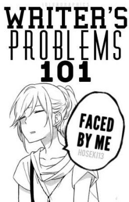 Writer's Problems 101 Faced By Me