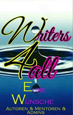 Writers4all - Eure Wünsche 