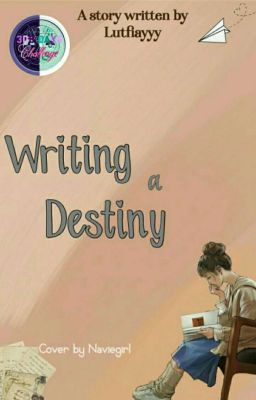 Writing a Destiny (Completed) ✅