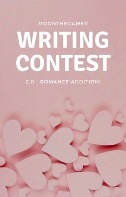 Writing Contest 2.0: Romance Edition!- Closed. 