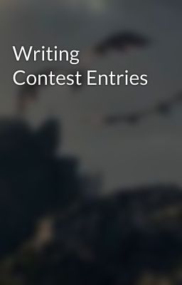 Writing Contest Entries