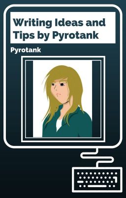 Writing Ideas and Tips by Pyrotank