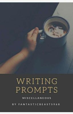 Writing Prompts | Miscellaneous 