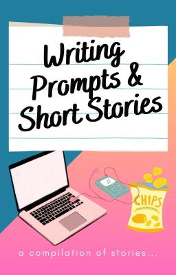 Writing Prompts & Short Stories