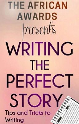 Writing The Perfect Story 