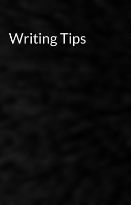 Writing Tips