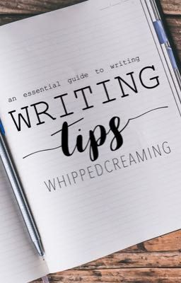 WRITING TIPS 