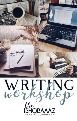 Writing Workshop [January-February]