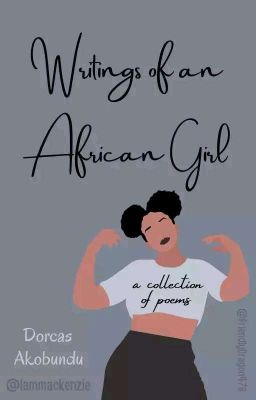 Writings Of An African Girl