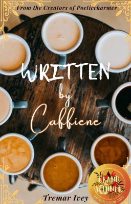 Written by Caffiene