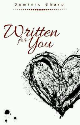 Written For You