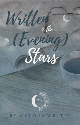 Written in the (Evening) Stars