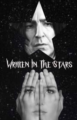 Written In The Stars (Snape Love Story - Complete)