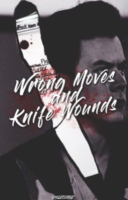 ✓ Wrong Moves and Knife Wounds /h.s./