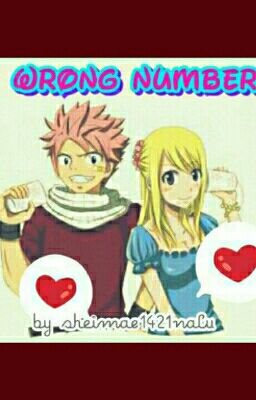 Wrong Number (NaLu Short Story) [COMPLETED]