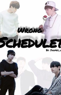 Wrong Scheduled || Yoonmin/Vkook √