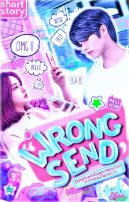 Wrong Send (SHORT STORY)