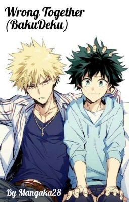 Wrong Together (BakuDeku)