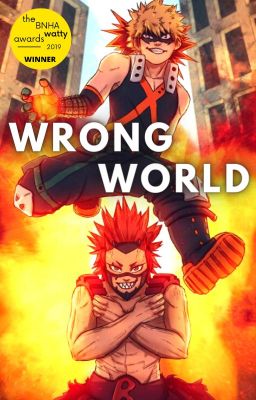 Wrong World - Katsuki Bakugo x Reader x Eijiro Kirishima