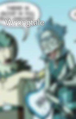 Wrongtale