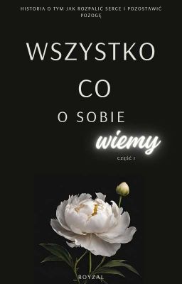 Wszystko co o sobie wiemy |bxb| cz.I