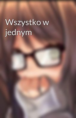 Wszystko w jednym