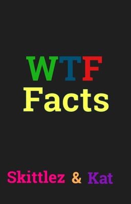 WTF facts