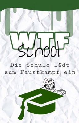 WTFschool - Die Schule lädt zum Faustkampf ein