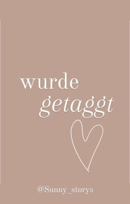 wurde gettagt