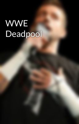 WWE Deadpool