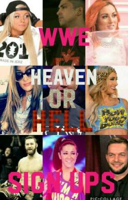 wwe heaven or hell sign ups