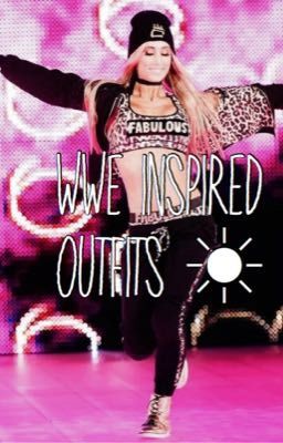 Wwe inspired outfits 