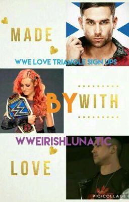 wwe love triangle sign ups