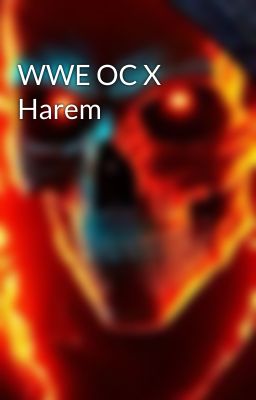 WWE OC X Harem