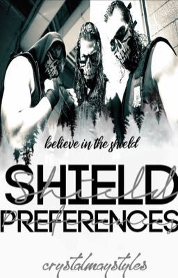 WWE THE SHIELD PREFERENCES 