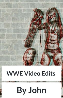 WWE Video Edits- Requests Open-