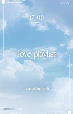 「WwW | 17:00 | Nuthends」 love playlist