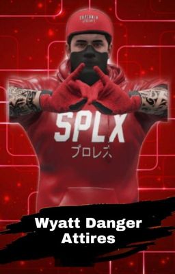 Wyatt Danger Attires