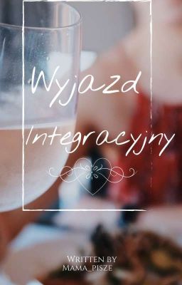 Wyjazd Integracyjny (Zakończona)