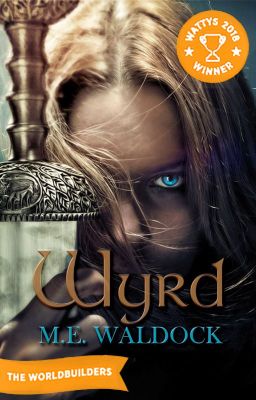 Wyrd: Book One of the Witch War Trilogy - WATTYS 2018 WINNER!